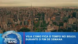 Weekend to feature storms, rain, and a drop in temperatures | Jornal da Band