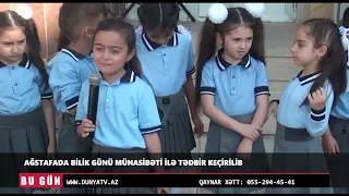 AĞSTAFADA BİLİK GÜNÜ MÜNASİBƏTİ İLƏ TƏDBİR KEÇİRİLİB