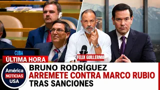 Bruno Rodríguez arremete contra Marco Rubio tras SANCIONES “ EL CASTIGO COLECTIVO ES UN CRIMEN”