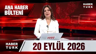 Hülya Hökenek ile Habertürk Hafta Sonu Ana Haber - 20 Eylül 2026