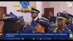 GABON SÉCURITÉ  FORCES DE POLICE NATIONALE, À TCHIBANGA 15 OPJ PRENNENT LE SERVICE