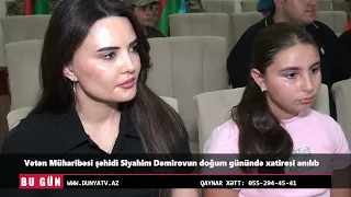 Vətən Müharibəsi şəhidi Siyahim Dəmirovun doğum günündə xatirəsi anılıb