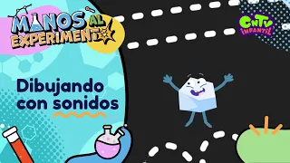 Manos al experimento - Dibujando con sonidos