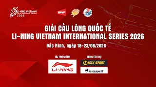 Li-Ning Vietnam International Series 2026: Ready for Elite Badminton Matches