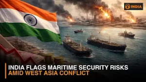 India Flags Maritime Security Risks Amid West Asia Conflict