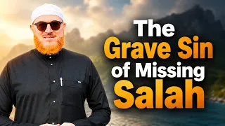 The Grave Sin of Intentionally Skipping Mandatory Prayers in Islam | Dr Muhammad Salah