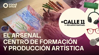 #Calle11 - El Arsenal, Centro de Formación y Producción Artística (14/08/2026)