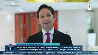 President and outgoing EU Ambassador to Mozambique discuss bilateral cooperation and highlight pr...