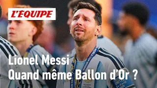 Lionel Messi: Does the Argentine remain the Ballon d'Or favorite?