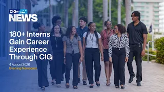 180+ Interns Gain Career Experience Through CIG | Tuesday 4 August  | CIGtv News
