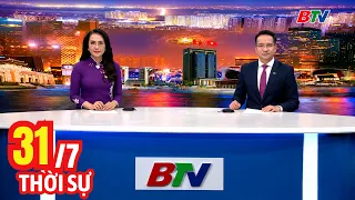 Bản Tin Thời Sự Tối 31/7 | Cập Nhật Tin Tức Mới Nhất Trong Ngày | BTV