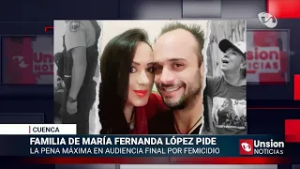 Familia de María Fernanda López pide la pena máxima en audiencia final por femicidio