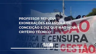 Teacher denounces dismissals at a school in Conceição, states there was no technical basis