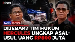 Kuasa Hukum Hercules Ngaku Tak Tahu Ada Uang Rp800 Juta Masuk ke Mobilnya | iNews Terkini