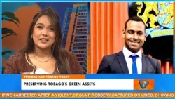 Preserving Tobago’s Green Assets: Conservation And Eco-Stewardship