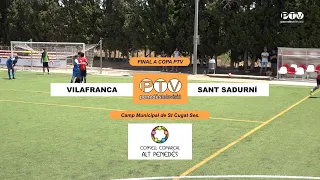 Final A Copa Penedès TV 2026 entre el municipi de Vilafranca del Penedès i Sant Sadurní d'Anoia.
