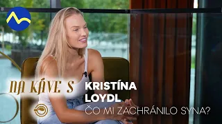 Na káve s | Kristína Loydl v rozhovore nič neprikrášľovala. Prežila peklo, dnes inšpiruje druhých