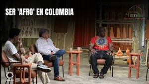 SER 'AFRO' EN COLOMBIA - ASUNTO DE FAMILIA EP. 25