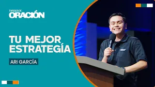 Your Best Strategy | Arí García