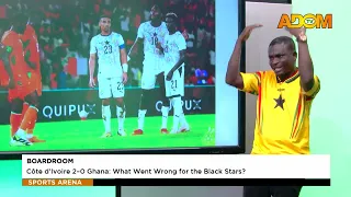 Boardroom: Côte d'Ivoire 2-0 Ghana: What Went Wrong For The Black Stars? - Sports Arena (26-09-26)