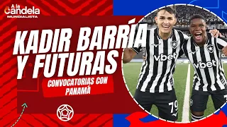 A La Candela | Kadir Barría y futuras convocatorias con Panamá