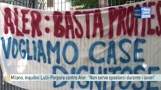 Milano, inquilini di Lulli-Porpora contro Aler: "Non serve spostarci durante la ristrutturazione"