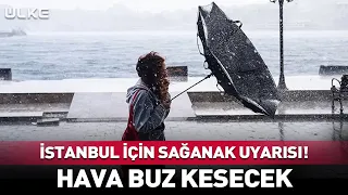 Downpour Warning for Istanbul! Temperatures to Plummet