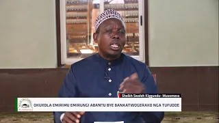 Okukola Emirimu Emirungi Abantu Bye Bannatwogerako Nga Tufudde ~ SHEIKH Swaleh Kiggundu 1