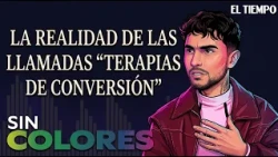 I Survived “Conversion Therapy”: What Happens Inside? | Sin Colores