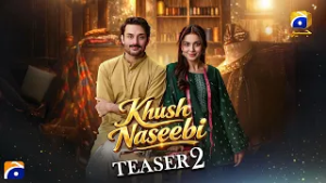 Khush Naseebi | Teaser 2 | New Pakistani Drama 2026 | Coming Soon Only on Geo