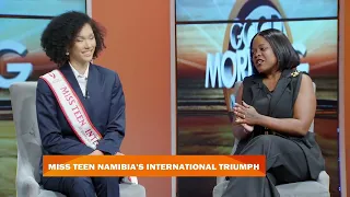 GMN | MISS TEEN NAMIBIA 2025 EARNS INTERNATIONAL ACCOLADES - nbc