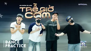 DANCE PRACTICE | LATE FOR DINNER - Quang Hùng MasterD, WEAN, Sơn.K, XUÂN ĐỊNH KY | ANH TRAI SAY HI