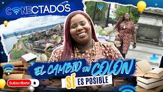 CONECTADOS l EL CAMBIO DE COLÓN SÍ ES POSIBLE