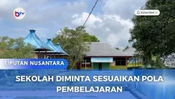 SEKOLAH DIMINTA SESUAIKAN POLA PEMBELAJARAN