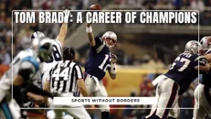 Tom Brady: A Career of Champions - Shortlist
