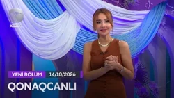 Qonaqcanlı - Günel Zeynalova, Tunar Rəhmanoğlu  14.10.2026
