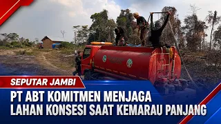 PT ABT COMMITTED TO PROTECTING CONCESSION LAND DURING PROLONGED DROUGHT