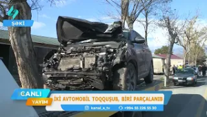 Şəkidə iki avtomobil toqquşub, biri parçalanıb | Canlı Yayım