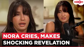 Nora Fatehi BREAKS DOWN, says ‘I Felt Alone, Lost Work & Nobody Knows...'