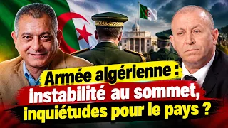 Armée algérienne : instabilité au sommet, inquiétudes pour le pays ?