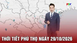 Phu Tho Weather 10/29/2026 | Cloudy, scattered showers and thunderstorms, sunny during the day
