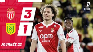 Résumé - AS Monaco 3-1 FC Nantes - 22e journée Ligue 1