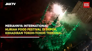 Meriahnya International Hijriah Food Festival di Depok, Kehadiran Tokoh-Tokoh Terkenal