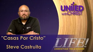 "Casas Por Cristo" - Steve Castruita (United 9 21 26)