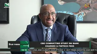 CBE Conducting study on Bank charges and fintech fees
