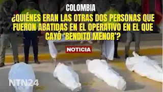 Who were the other people killed in the operation where ‘Bendito menor’ was taken down?