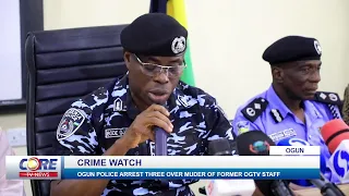 CRIME WATCH: OGUN POLICE ARREST THREE OVER MURDER OF FORMER OGTV STAFF...!