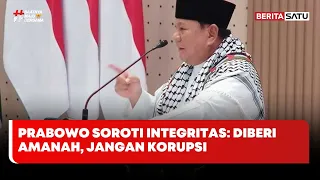 Prabowo Sentil Pejabat Tak Amanah: Diberi Kepercayaan, Malah Korupsi #BeritasatuSore