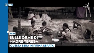 In the Footsteps of Mother Teresa, tonight August 17th in primetime on TV2000