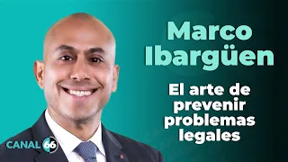 Marco Ibargüen: The Art of Preventing Legal Problems